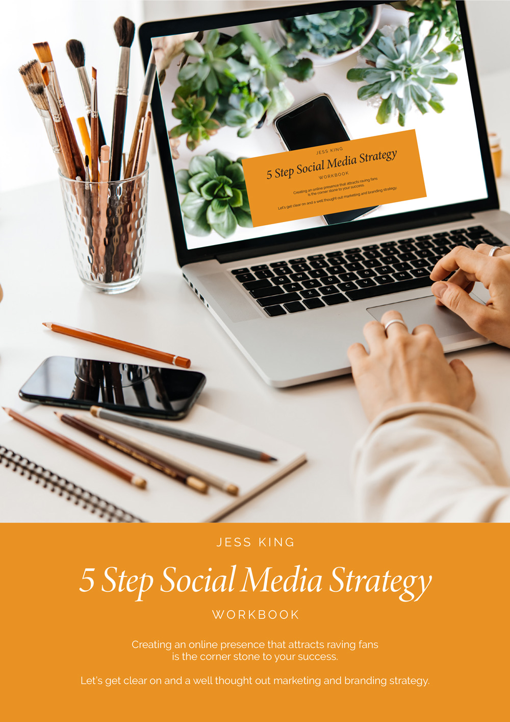 5 Step Social Media Strategy Workbook by Jess King Artist