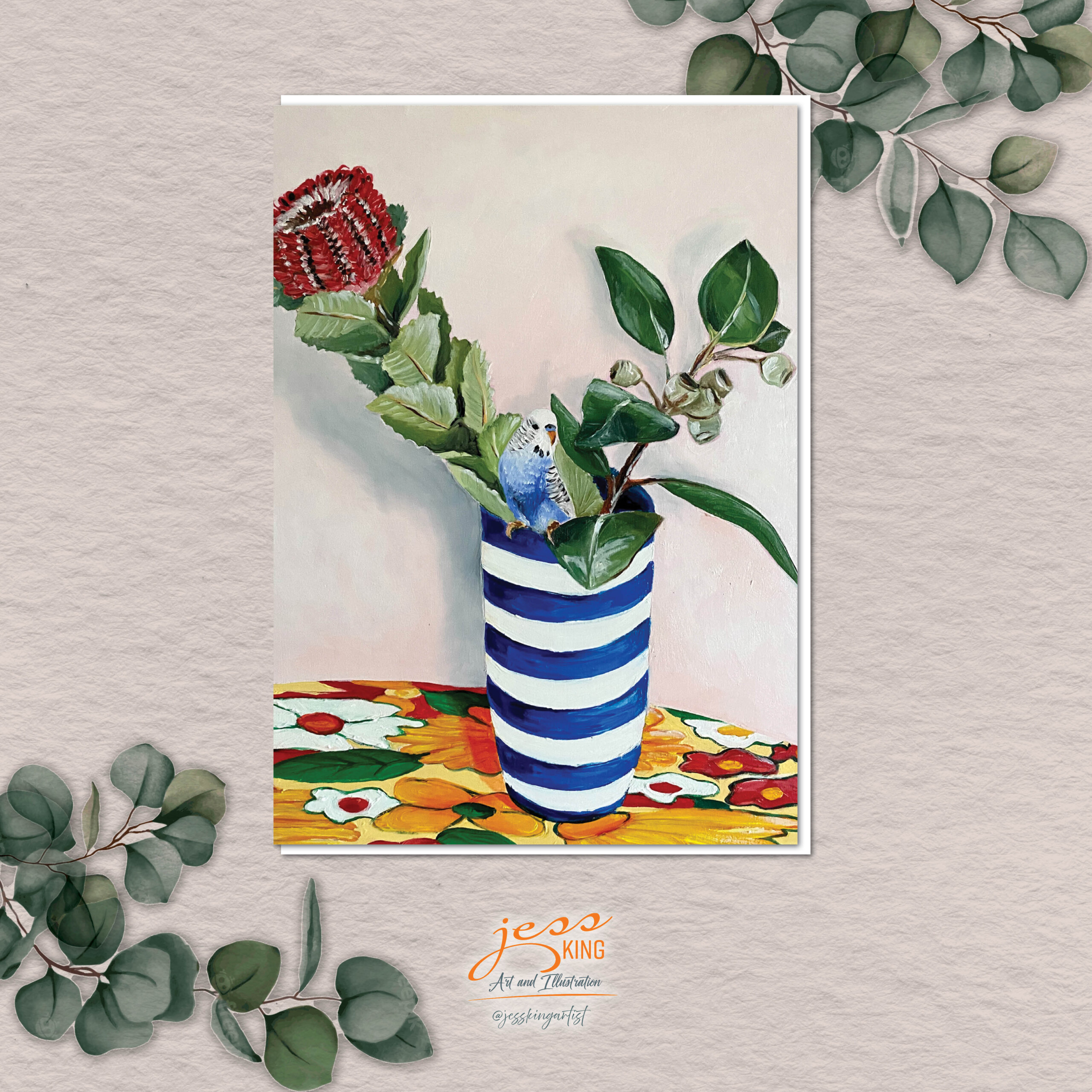 Greeting Card 'Budgie & Banksia in Hamptons Vase' is a reproduction from the original oil artwork by Australian artist Jess King